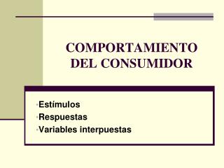 COMPORTAMIENTO DEL CONSUMIDOR