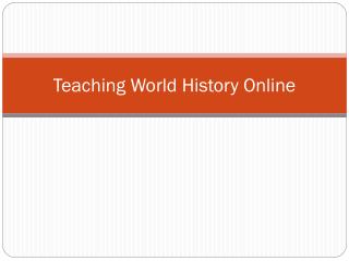 Teaching World History Online