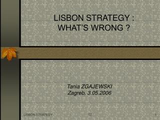 LISBON STRATEGY : WHAT’S WRONG ?