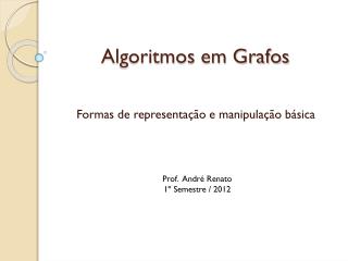 Algoritmos em Grafos