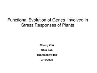 Functional Evolution of Genes Involved in Stress Responses of Plants