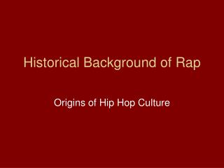 Historical Background of Rap