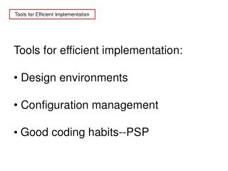 Tools for Efficient Implementation