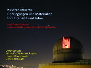 Neutronensterne – Überlegungen und Materialien für Unterricht und Lehre