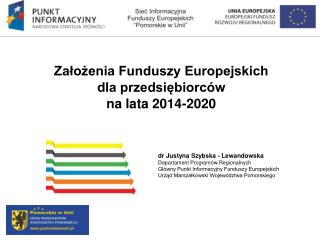 Założenia Funduszy Europejskich dla przedsiębiorców na lata 2014-2020