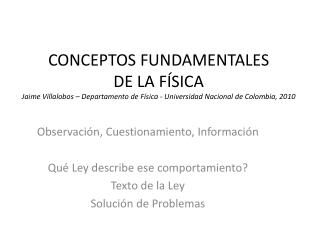 Observación, Cuestionamiento, Información Qué Ley describe ese comportamiento? Texto de la Ley