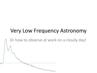 Very Low Frequency Astronomy