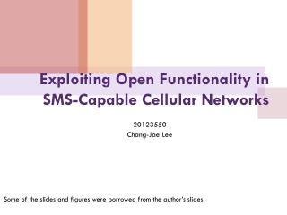 Exploiting Open Functionality in SMS-Capable Cellular Networks