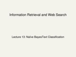 Information Retrieval and Web Search