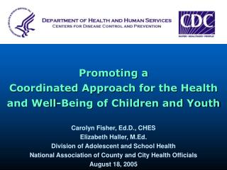 Promoting a Coordinated Approach for the Health and Well-Being of Children and Youth