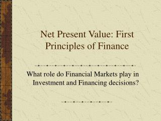 Net Present Value: First Principles of Finance