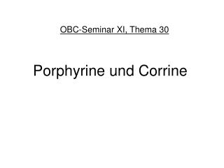 Porphyrine und Corrine