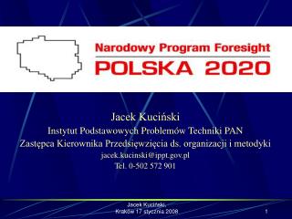 Jacek Kuciński Instytut Podstawowych Problemów Techniki PAN