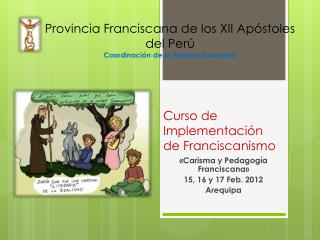 Curso de Implementación de Franciscanismo