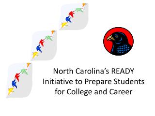 North Carolina’s READY Initiative to Prepare Students for College and Career
