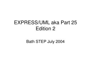 EXPRESS/UML aka Part 25 Edition 2