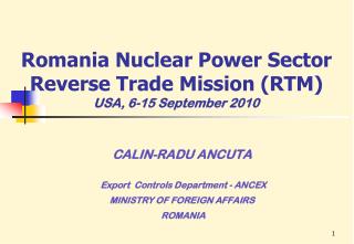Romania Nuclear Power Sector Reverse Trade Mission (RTM ) USA, 6-15 September 2010