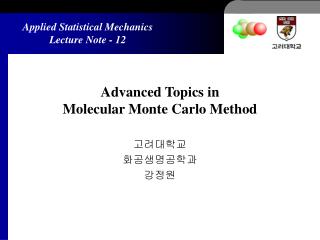 Advanced Topics in Molecular Monte Carlo Method