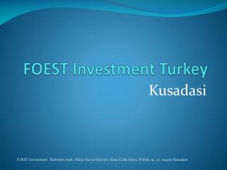FOEST Investment Turkey