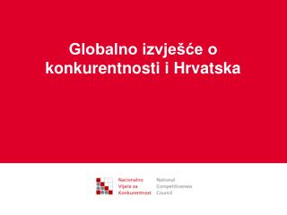 Globalno izvješće o konkurentnosti i Hrvatska