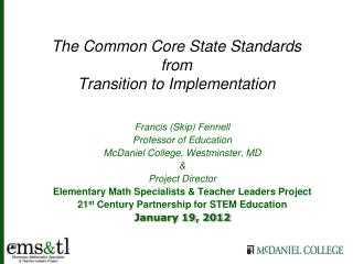 The Common Core State Standards from Transition to Implementation