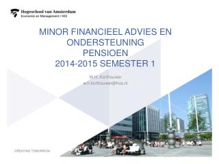 Minor financieel advies en ondersteuning pensioen 2014-2015 semester 1