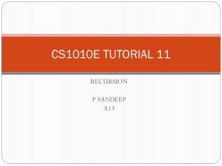 CS1010E TUTORIAL 11