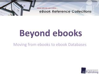 Beyond ebooks
