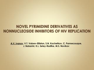 NOVEL PYRIMIDINE DERIVATIVES AS NONNUCLEOSIDE INHIBITORS OF HIV REPLICATION