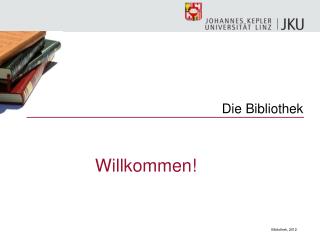 Die Bibliothek