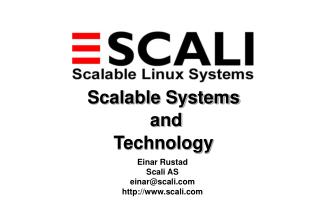 Scalable Systems and Technology