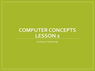 Computer Concepts Lesson 2