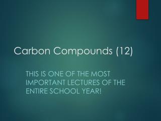 Carbon Compounds (12)