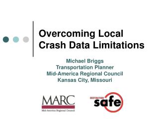 Overcoming Local Crash Data Limitations