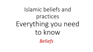 Islamic beliefs and practices Everything you need to know