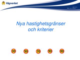 Nya hastighetsgränser och kriterier