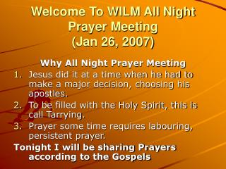 Welcome To WILM All Night Prayer Meeting (Jan 26, 2007)
