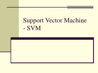 Support Vector Machine - SVM