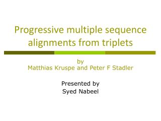 Progressive multiple sequence alignments from triplets