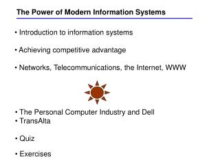 The Power of Modern Information Systems