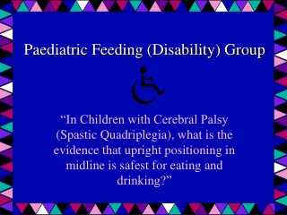 Paediatric Feeding (Disability) Group