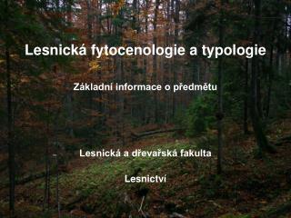 Lesnická fytocenologie a typologie