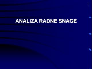 ANALIZA RADNE SNAGE