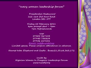 ‘‘every woman leadership forum’’ Presidential Restaurant 162-164 Old Kent Road London SE1 5TY