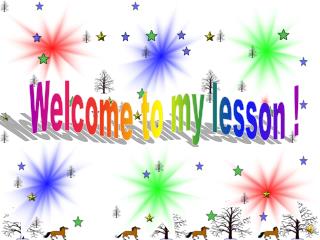 Welcome to my lesson !