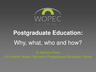 Postgraduate Education: