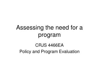 Assessing the need for a program