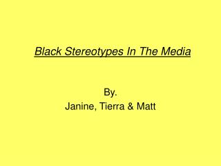 Black Stereotypes In The Media