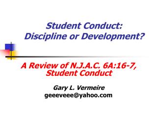 Student Conduct: Discipline or Development?