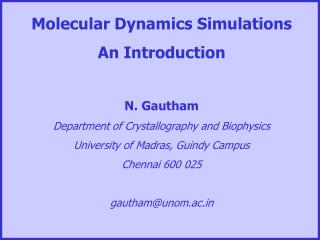 Molecular Dynamics Simulations An Introduction N. Gautham